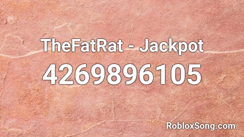 thefatrat jackpot roblox prayer song codes mashup remember rating button updated please robloxsong