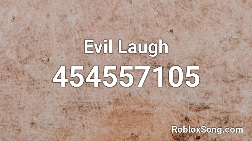 Evil Laugh Roblox ID
