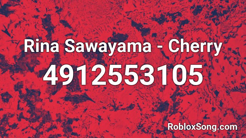 Rina Sawayama - Cherry Roblox ID