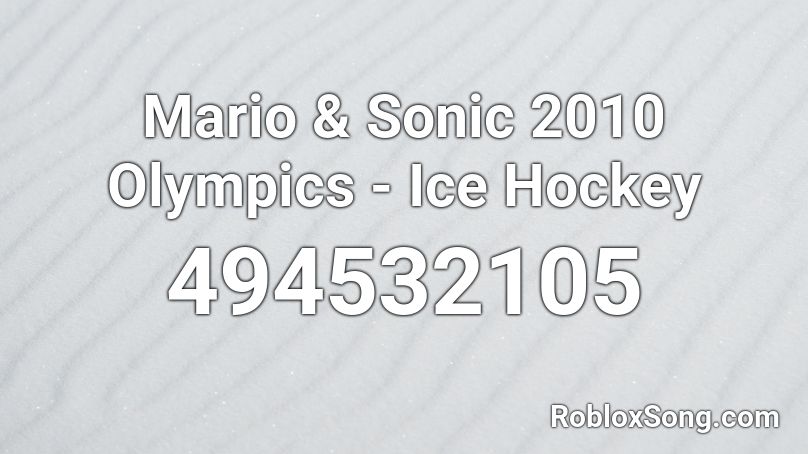 Mario & Sonic 2010 Olympics - Ice Hockey Roblox ID
