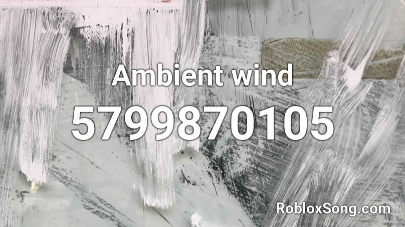 Ambient wind Roblox ID
