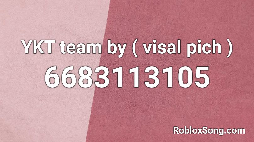 YKT team by ( visal pich ) Roblox ID