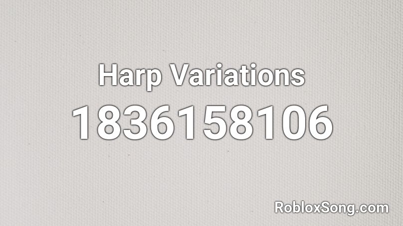 Harp Variations Roblox ID