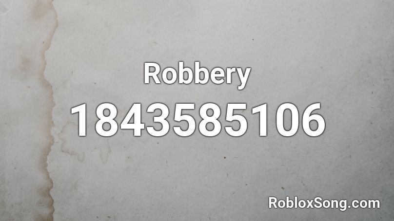 Robbery Roblox ID