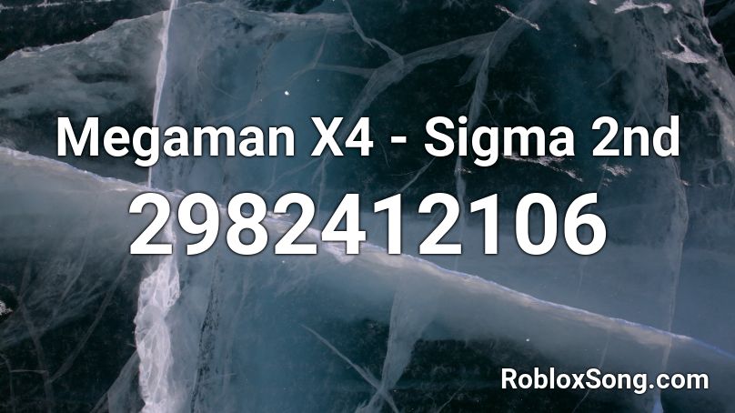 Megaman X4 - Sigma 2nd Roblox ID