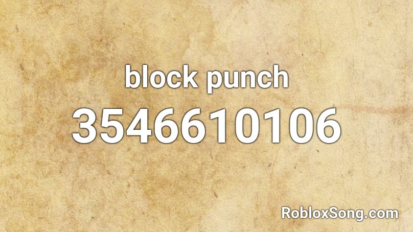 block punch Roblox ID