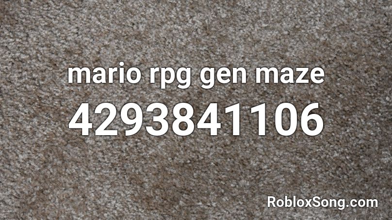 mario rpg gen maze Roblox ID