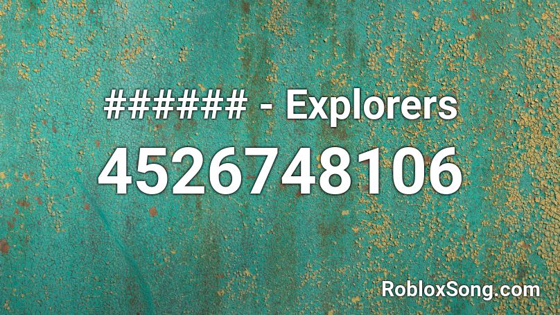 ###### - Explorers Roblox ID