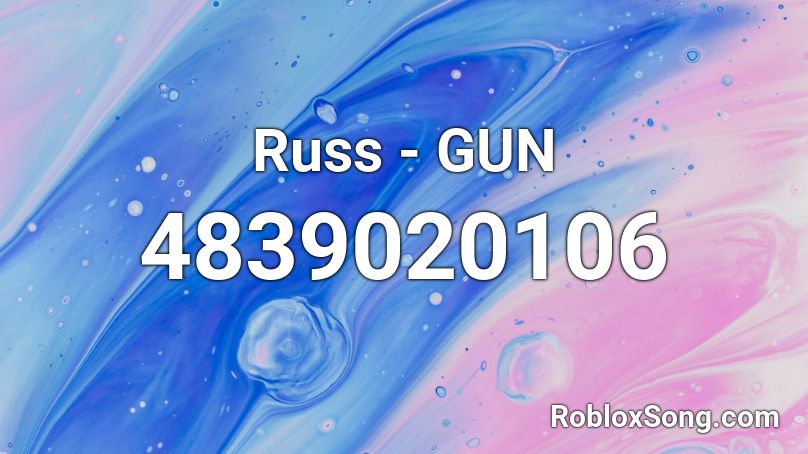 Russ - GUN Roblox ID