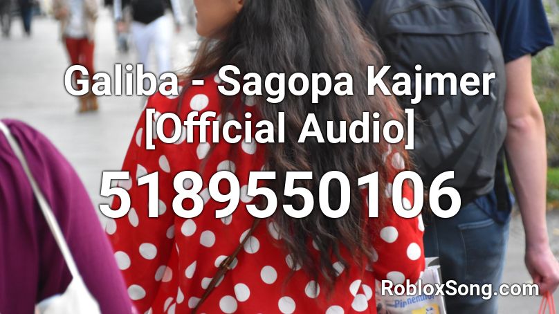 Galiba - Sagopa Kajmer [Official Audio] Roblox ID