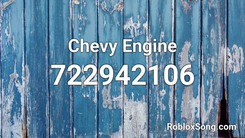 Chevy Engine Roblox ID