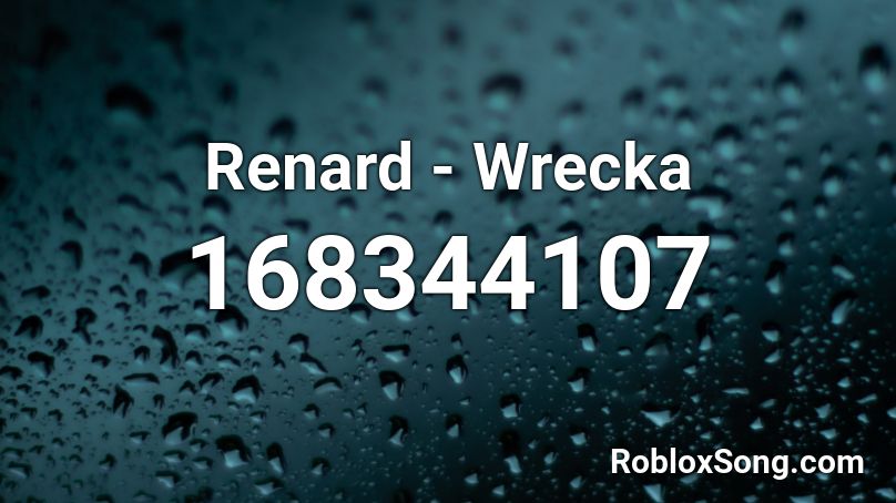 Renard - Wrecka Roblox ID
