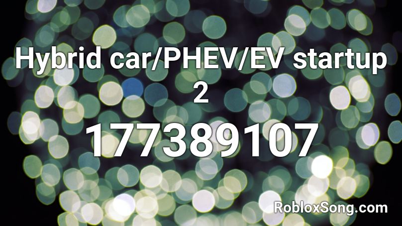 Hybrid car/PHEV/EV startup 2 Roblox ID