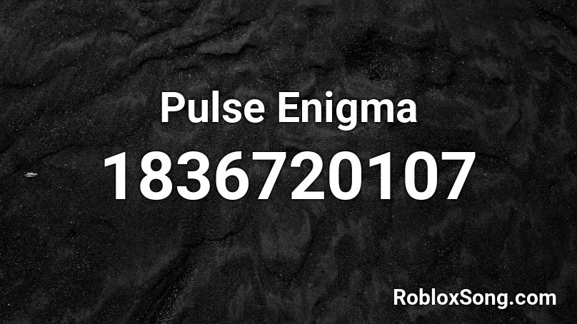 Pulse Enigma Roblox ID