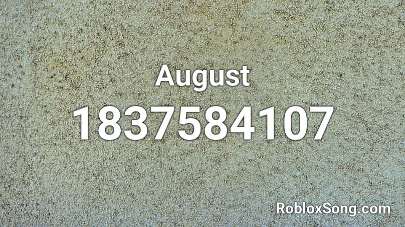 August Roblox ID