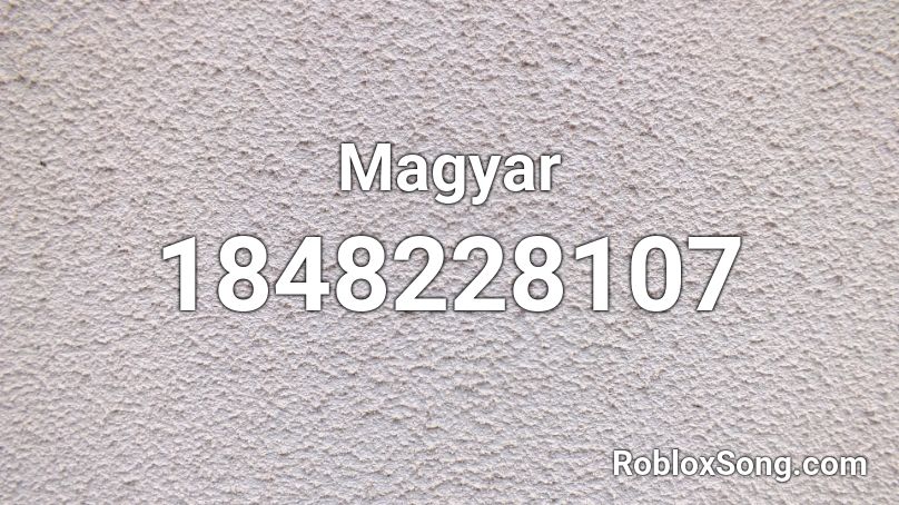 Magyar Roblox ID