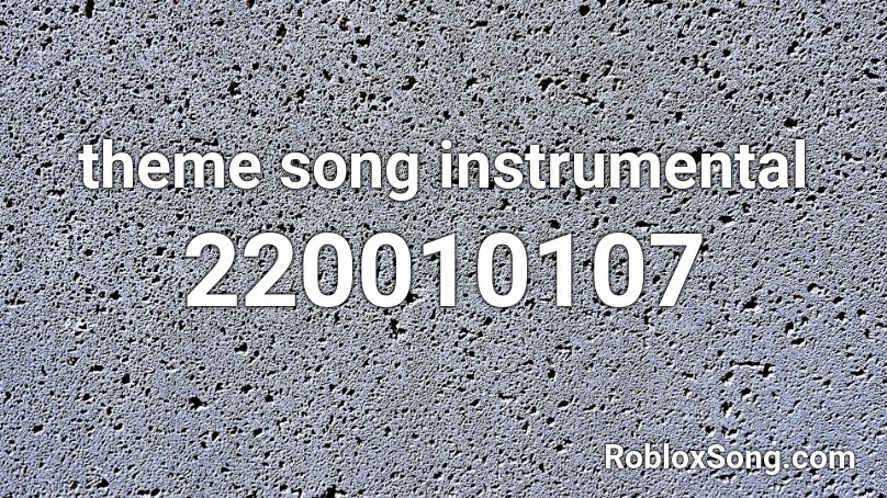 theme song instrumental Roblox ID