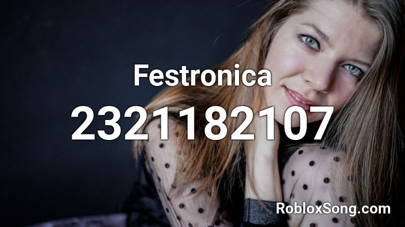 Festronica Roblox ID