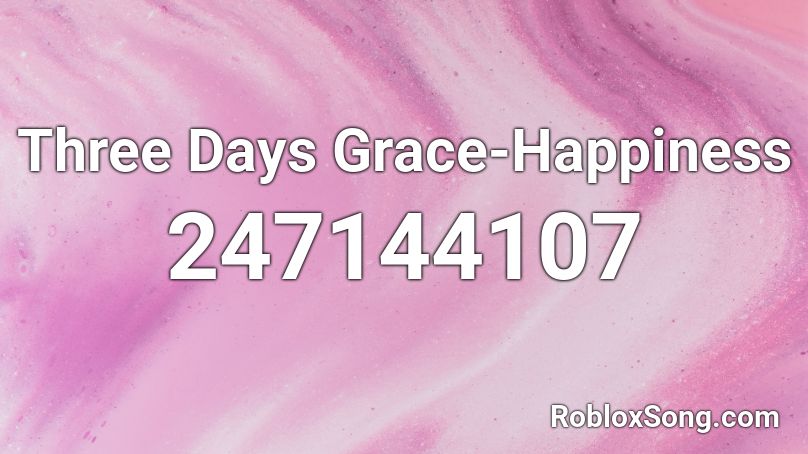 Three Days Grace Happiness Roblox Id Roblox Music Codes - a roblox music code for three days grace