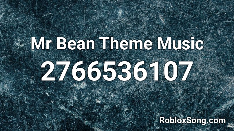 Mr Bean Theme Music Roblox Id Roblox Music Codes - mr clean roblox code