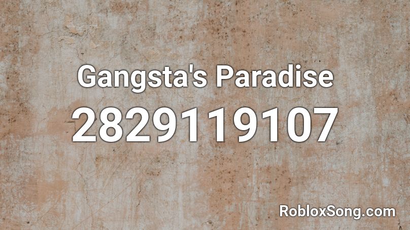 Gangsta's Paradise Roblox ID