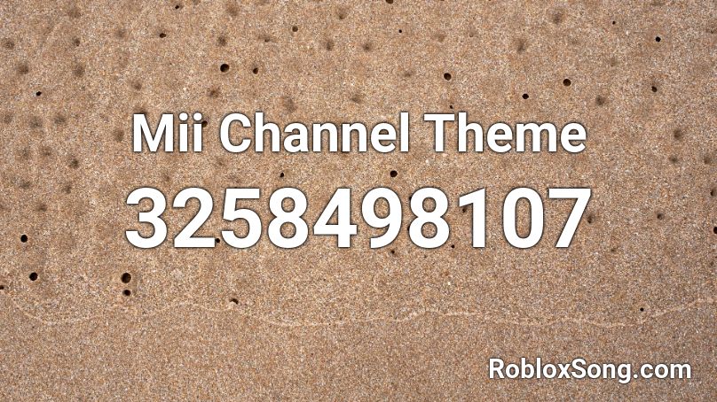 Mii Channel Theme Roblox ID