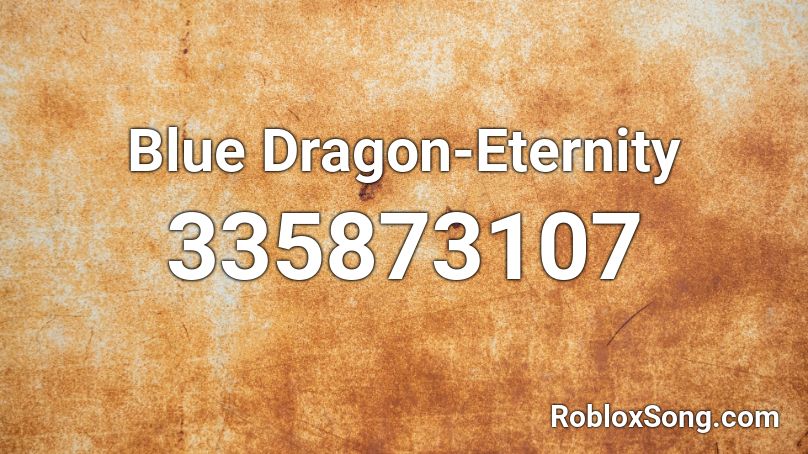 Blue Dragon-Eternity Roblox ID