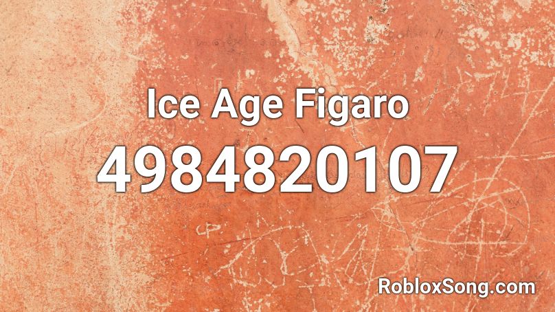 Ice Age Figaro Roblox ID