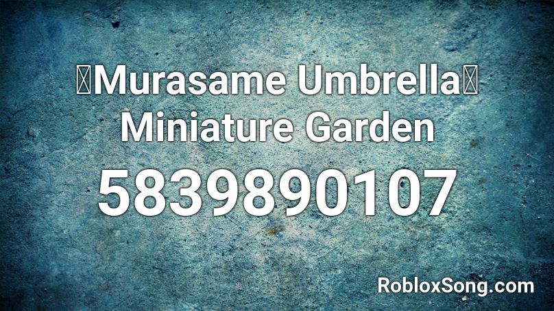 「Murasame Umbrella」Miniature Garden Roblox ID