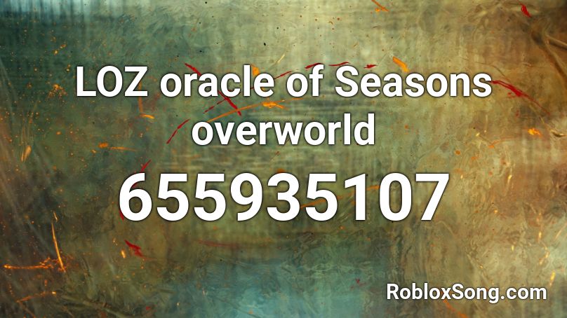 LOZ oracle of Seasons overworld Roblox ID