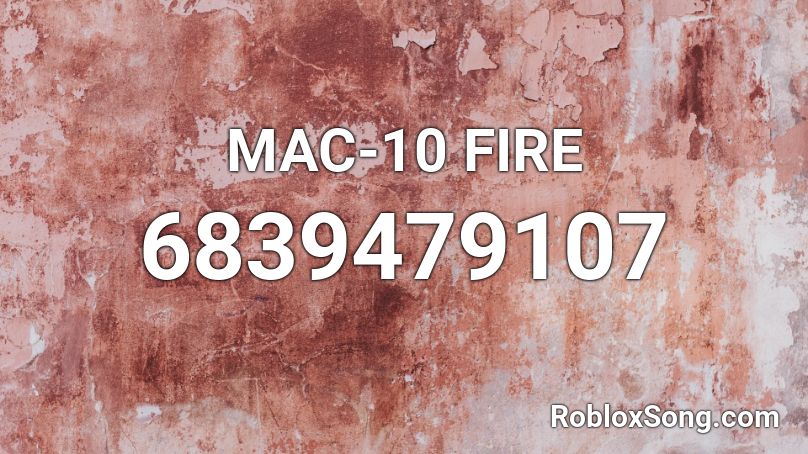 MAC-10 FIRE Roblox ID