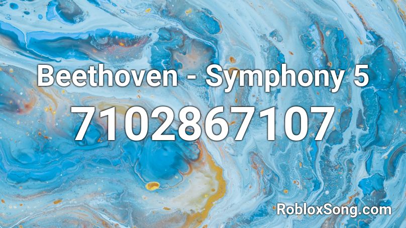 Beethoven - Symphony 5 Roblox ID