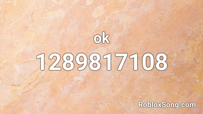 ok Roblox ID