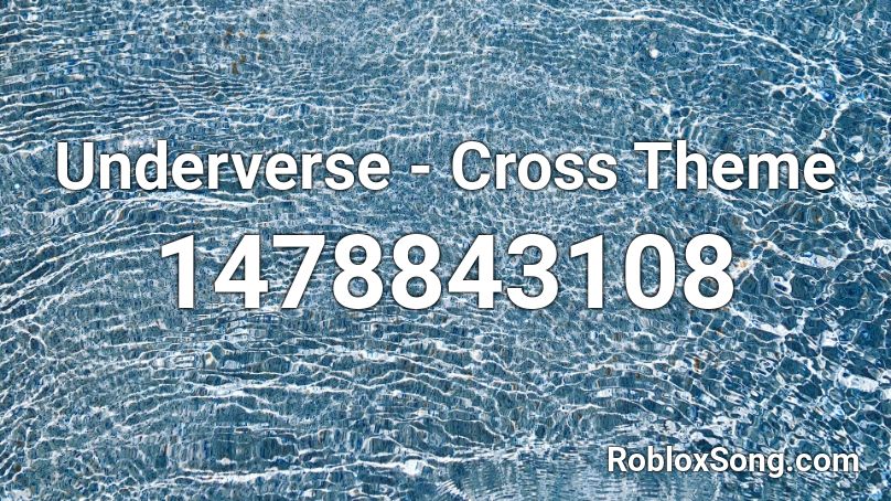 Underverse - Cross Theme  Roblox ID
