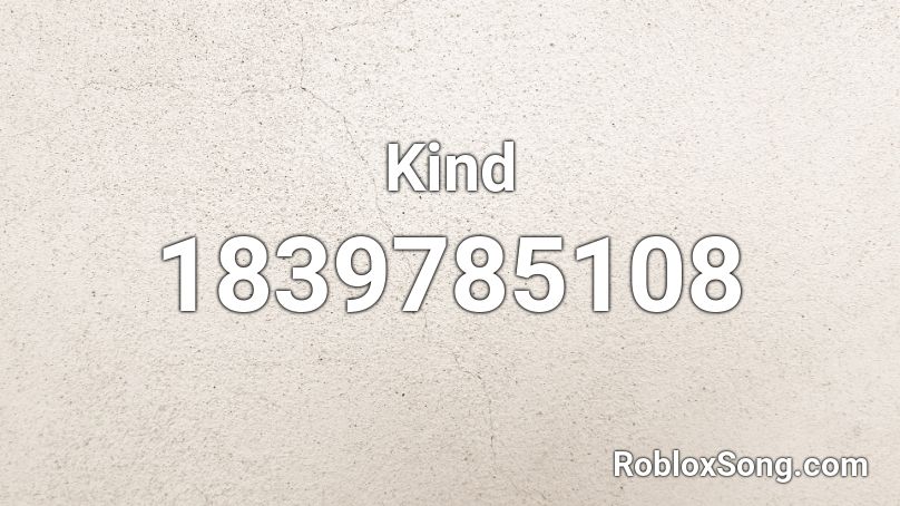 Kind Roblox ID