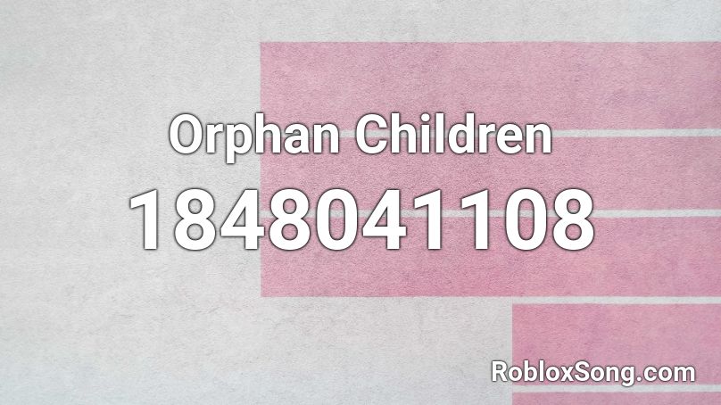 Orphan Children Roblox ID