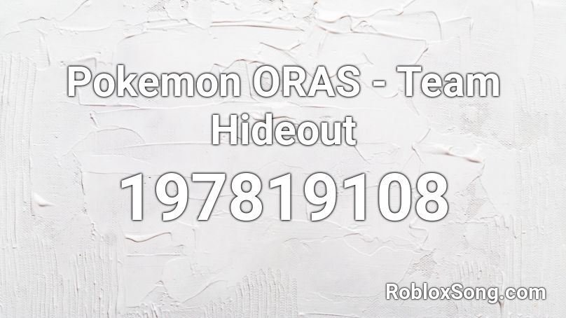 Pokemon ORAS - Team Hideout Roblox ID