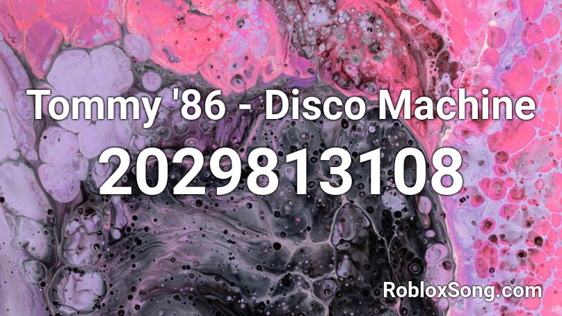 Tommy '86 - Disco Machine Roblox ID