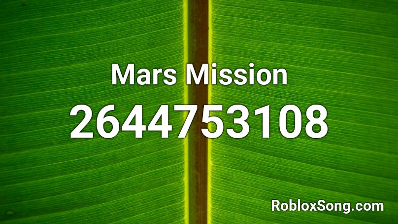 Mars Mission Roblox ID