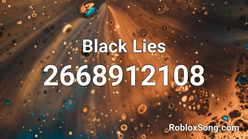 Black Lies Roblox ID