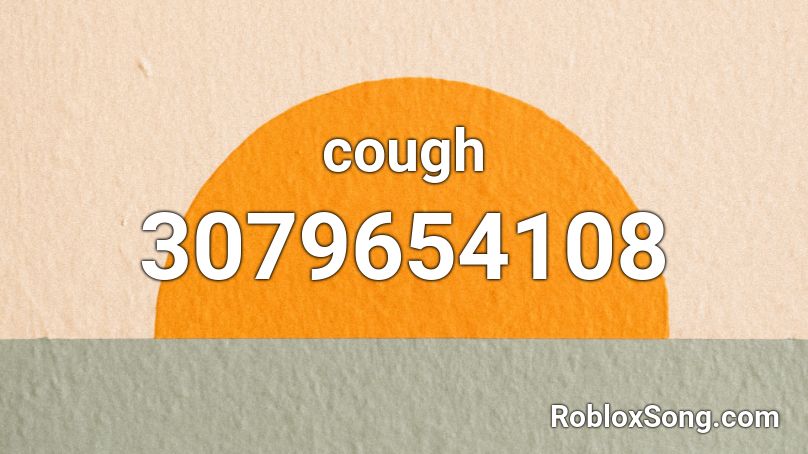 cough Roblox ID