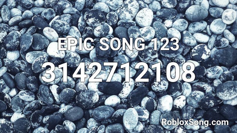 EPIC SONG 123 Roblox ID