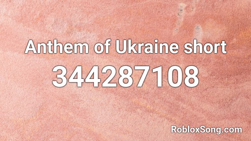 Anthem of Ukraine short Roblox ID