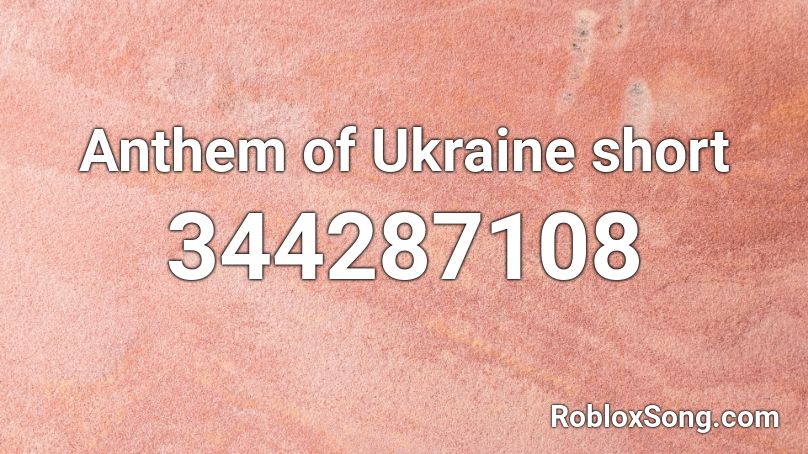 Ukraine Anthem Roblox Id