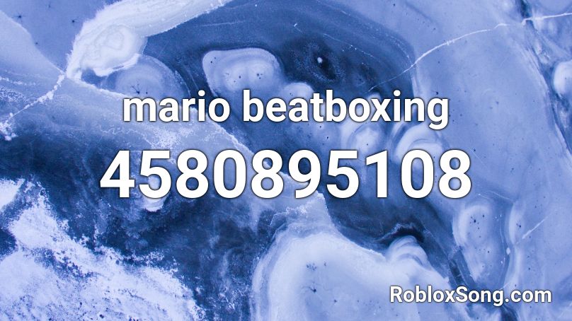 mario beatboxing Roblox ID