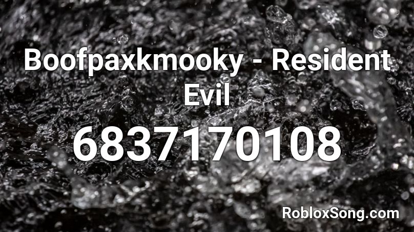 Boofpaxkmooky - Resident Evil Roblox ID