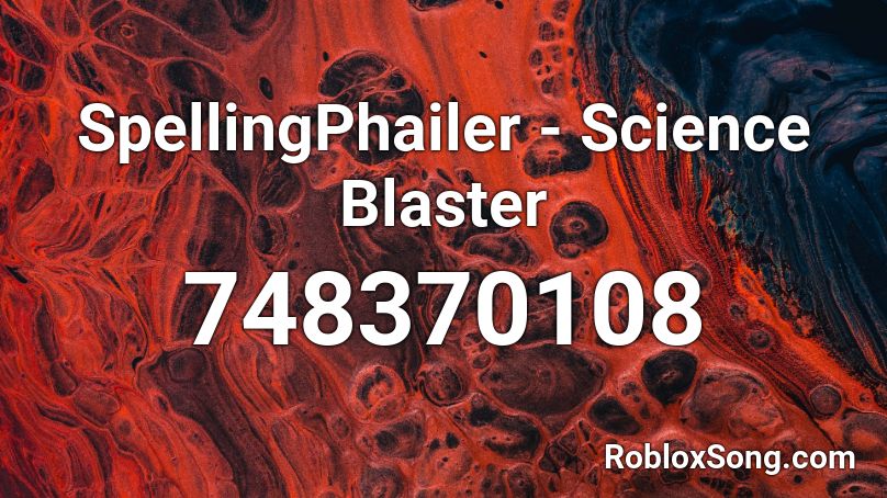 SpellingPhailer - Science Blaster Roblox ID