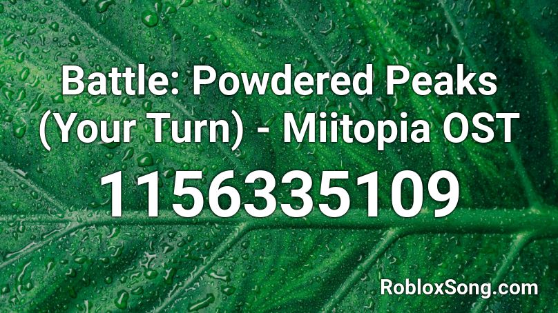 Battle: Powdered Peaks (Your Turn) - Miitopia OST Roblox ID
