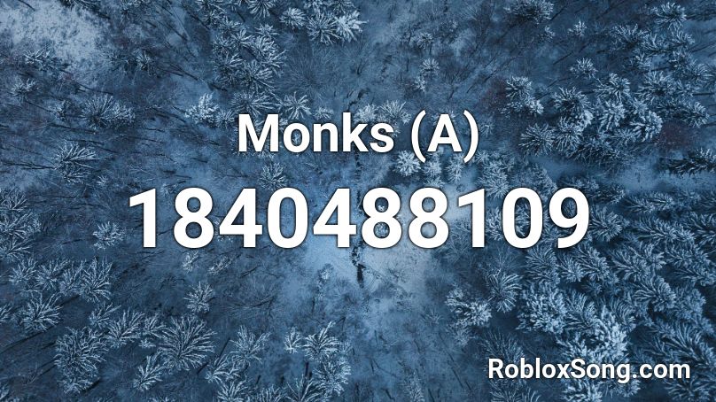 Monks (A) Roblox ID