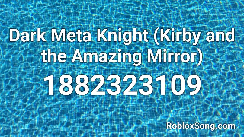 Dark Meta Knight (Kirby and the Amazing Mirror) Roblox ID